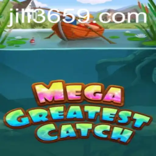 Dive into the Adventure of MegaGreatestCatch on jili365